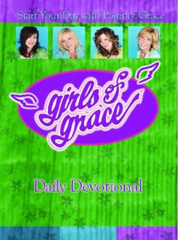 Paperback Girls of Grace Daily Devotional: Start Your Day with Point of Grace Book