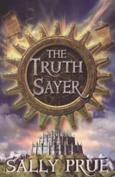 The Truth Sayer - Book #1 of the Truth Sayer