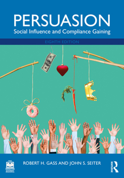 Paperback Persuasion: Social Influence and Compliance Gaining Book