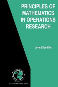 Principles of Mathematics in Operations Research (International Series in Operations Research & Management Science)