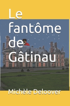 Paperback Le fantôme de Gâtinau [French] Book