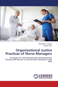 Paperback Organizational Justice Practices of Nurse Managers Book