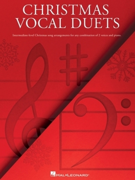 Paperback Christmas Vocal Duets: Intermediate-Level Christmas Song Arrangements for Any Combination of 2 Voices & Piano Book