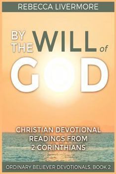 Paperback By the Will of God: Christian Devotional Readings from 2 Corinthians Book