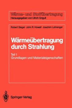 Paperback Wärmeübertragung Durch Strahlung: Teil 1 Grundlagen Und Materialeigenschaften [German] Book