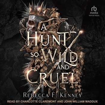 A Hunt So Wild and Cruel: A Fae Christmas Carol Retelling