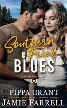 Southern Fried Blues - Book #2 of the Officers' Ex-Wives Club