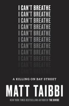 Hardcover I Can't Breathe: A Killing on Bay Street Book