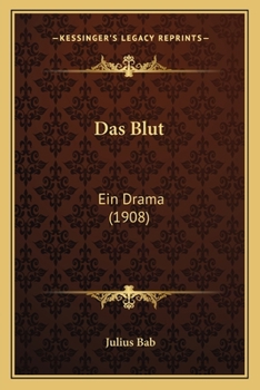 Das Blut: Ein Drama