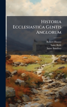 Hardcover Historia Ecclesiastica Gentis Anglorum [Latin] Book