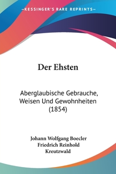 Paperback Der Ehsten: Aberglaubische Gebrauche, Weisen Und Gewohnheiten (1854) [German] Book