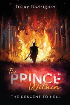 Paperback The Prince Within: The Descent to Hell Book