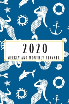 Paperback 2020 Weekly And Monthly Planner: Mermaid Planner Lesson Student Study Teacher Plan book Peace Happy Productivity Stress Management Time Agenda Diary J Book