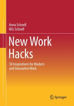 Paperback New Work Hacks: 50 Inspirations for Modern and Innovative Work Book