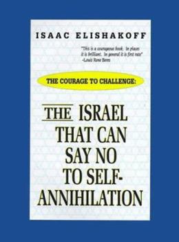 Paperback The Israel That Can Say No to Self-Annihilation Book