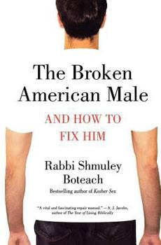 Paperback The Broken American Male Book