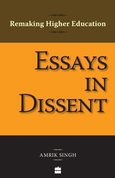 Paperback Essays in Dissent: Remaking Higher Education Book