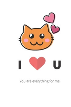 Paperback I Love You: You Are Everything For Me Book