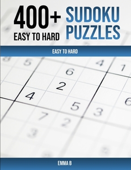 Paperback 400+ Sudoku Puzzles, Easy to Hard.: Expertly crafted with accurate skill levels Book