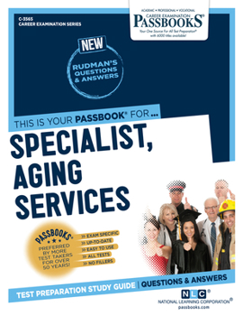 Paperback Specialist, Aging Services (C-3565): Passbooks Study Guide Volume 3565 Book