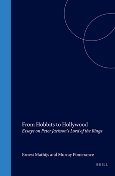 Hardcover From Hobbits to Hollywood: Essays on Peter Jackson's Lord of the Rings Book