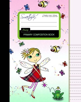 Paperback Primary Composition Book: Creative Writing / Handwriting Journal [ D'Nealian Ruled * Large Notebook * Times Tables * Fairy, Butterflies & Bees ] Book