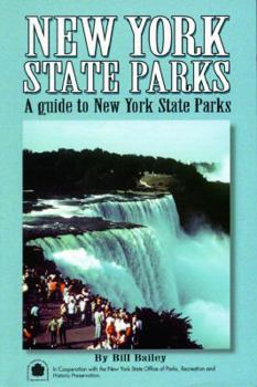 Paperback New York State Parks: A Complete Outdoor Recreation Guide for Campers, Boaters, Anglers, Hikers, Beach and Outdoor Lovers Book