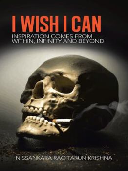 Paperback I Wish I Can: Inspiration Comes from Within, Infinity and Beyond. Book