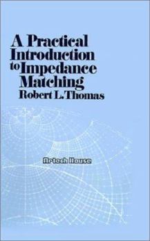 Hardcover A Practical Introduction to Impedance Matching Book