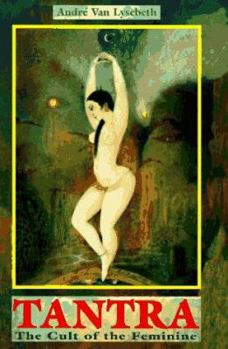 Hardcover Tantra: The Cult of the Feminine Book