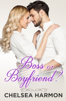 Paperback Boss or Boyfriend?: A Fake Relationship Billionaire Boss Romance Book