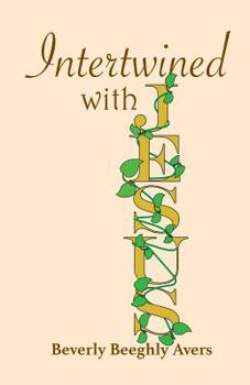 Paperback Intertwined with Jesus Book