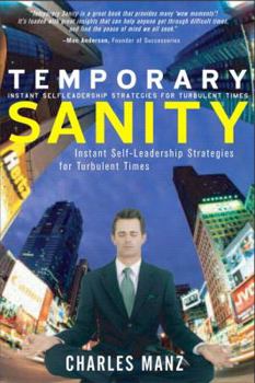 Hardcover Temporary Sanity: Instant Self-Leadership Strategies for Turbulent Times Book