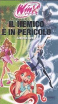 Hardcover Il nemico è in pericolo. Winx club [Italian] Book