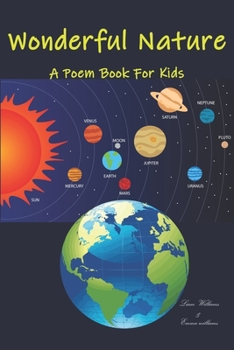 Paperback Wonderful Nature A Poem Book for Kids Book