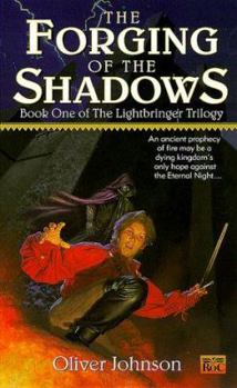 Mass Market Paperback The Forging of the Shadows: Book One of the Lightbringer Trilogy Book