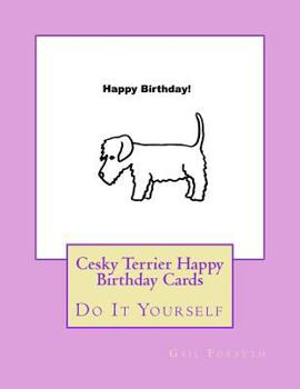 Paperback Cesky Terrier Happy Birthday Cards: Do It Yourself Book