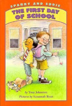 Hardcover Sparky and Eddie: The First Day of School Book