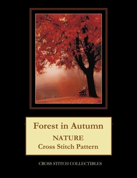 Paperback Forest in Autumn: Nature Cross Stitch Pattern [Large Print] Book