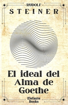 Paperback El ideal del Alma según Goethe [Spanish] Book