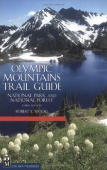 Paperback Olympic Mountains Trail Guide, 3rd Edition: National Park and National Forest Book