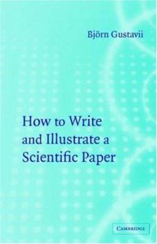 Paperback How to Write and Illustrate a Scientific Paper Book