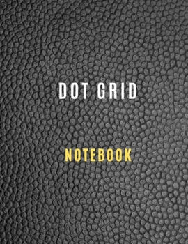 Paperback Dot Grid Journal Notebook: Dot Grid book - 8,5 *11,160 pages : Dot Grid workbook paper with gray dot pattern, Dotted lines Notebook Dot Graph Mem Book