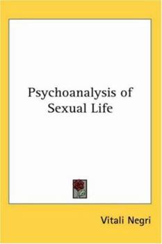 Paperback Psychoanalysis of Sexual Life Book