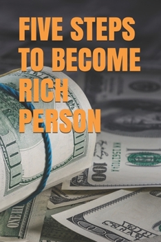 Paperback Five Steps to Become Rich Person Book