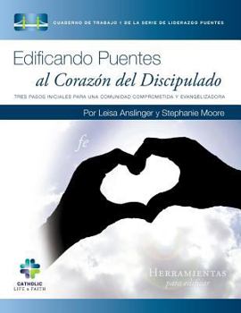 Paperback Edificando Puentes al Corazon del Discipulado [Spanish] Book