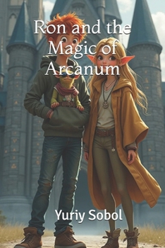 Paperback Ron and the Magic of Arcanum Book