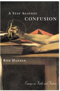Paperback A Stay Against Confusion: Essays on Faith and Fiction Book