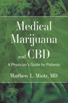 Paperback Medical Marijuana and CBD: A Physician's Guide for Patients Book