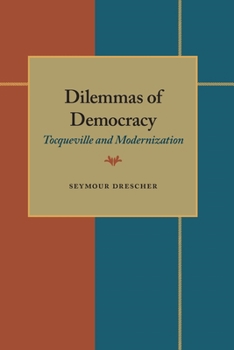 Paperback Dilemmas of Democracy: Tocqueville and Modernization Book